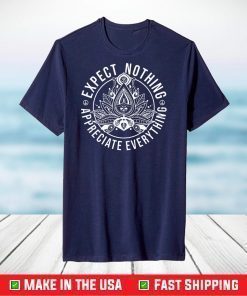 Expect Nothing Appreciate Everything Lotus Yoga Meditation Us 2021 T-shirt