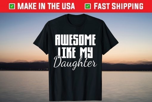 Father's Day Father Daughter Papa T-Shirt