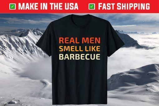 Funny BBQ Grilling Real Men Smell Like Barbecue Classic T-Shirt