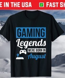 Gaming Legends Were Born In August Gamer Kid Birthday Gift T-Shirt