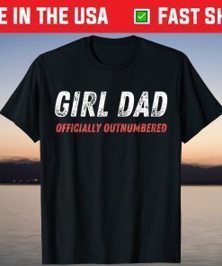 Girl Dad Outnumbered Father's Day Us 2021 T-Shirt