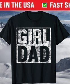 Hashtag Girl Dad Fathers Day Daughter T-Shirt