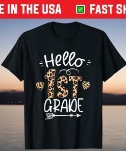 Hello 1st Grade Leopard Teacher Students Back To School Girl T-Shirt