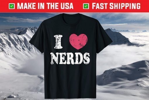 I Love Nerds I Heart Nerds Engineer 28 distressed grunge T-Shirt