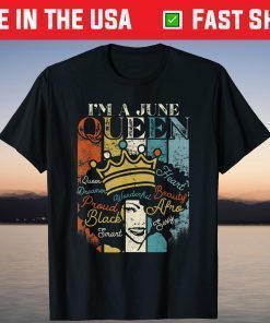 I'm A June Birthday Black Queens Are Born in June T-Shirt