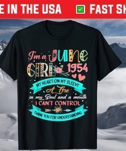 I'm A June Girls 1954 67th Birthday 67 Years Old T-Shirt