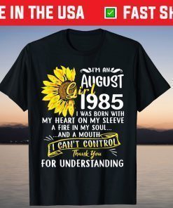 I'm An August Girl 1985 35th Birthday Sunflower T-Shirt