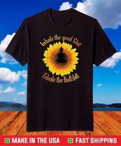 Inhale The Good Shit Exhale the Bullshit Yoga Sunflower Classic T-shirt