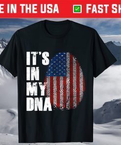 It's In My DNA Fingerprint Flag America 4th of July T-Shirt