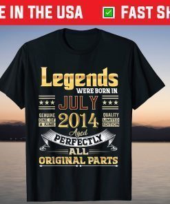 July 2014 7 Year Old 7 Birthday Legends Were Born July T-Shirt