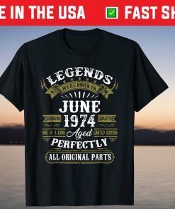 June 1974 47th Birthday Gift 47 Years Old T-Shirt