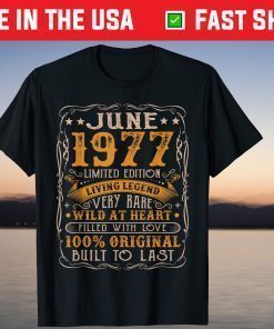 June 1977 Limited Edition Living Legend Very Rare Wild At Heart Classic T-Shirt