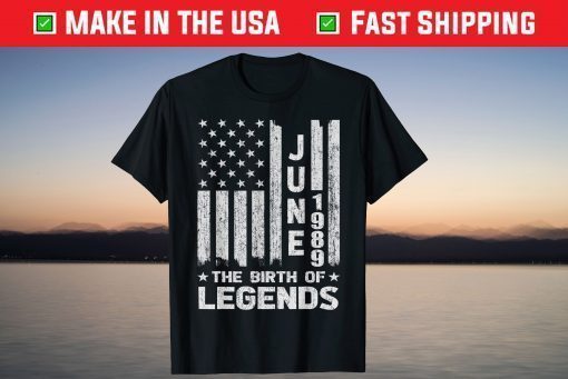 June 1989 The Birth Of Legends Us 2021 T-Shirt