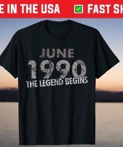 June 1990 The Legend Begins 31 Year Old Birthday TShirt