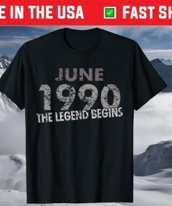 June 1990 The Legend Begins 31 Year Old Birthday Classic TShirt