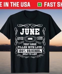 June 1991 Very Rare Limited Edition 30th Birthday Unisex T-Shirt