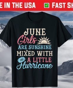 June Facts Girl Sayings June Girls T-Shirt