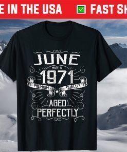 June Made in 1971 Premium Quality Ageo Perfectly T-Shirt