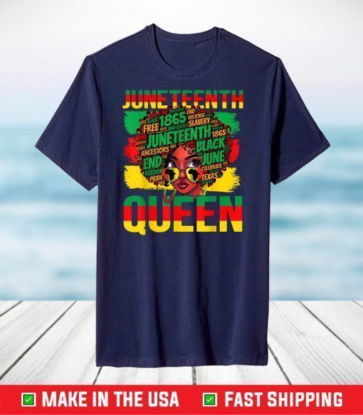 Juneteenth Queen Celebrating 1865 Afro Black History T-Shirt