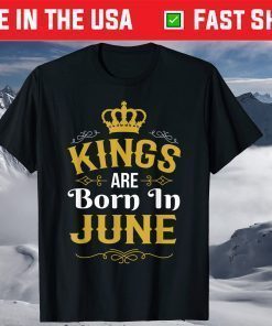 Kings Are Born In June Shirt