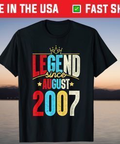 Legend Since August 2007 Birthday 14th Birthday T-Shirt