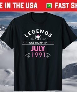 Legends Are Born in July 1991 30th Birthday Classic T-Shirt