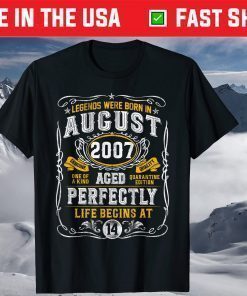 Legends Born In August 2007 14th Birthday 14 Years Old T-Shirt