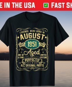 Legends Were Born In August 1951 70Th Birthday T-Shirt