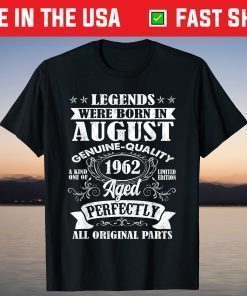 Legends Were Born In August 1962 59Th Birthday T-Shirt