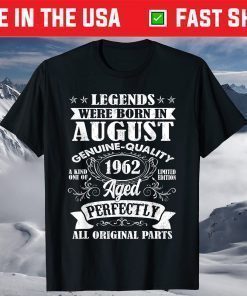 Legends Were Born In August 1962 59Th Birthday T-Shirt