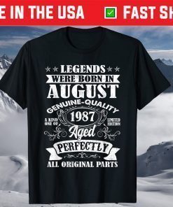 Legends Were Born In August 1987 34Th Birthday T-Shirt