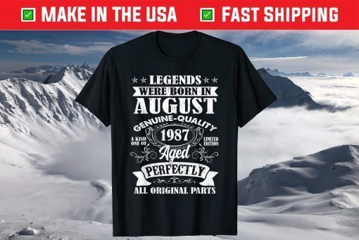 Legends Were Born In August 1987 34Th Birthday T-Shirt