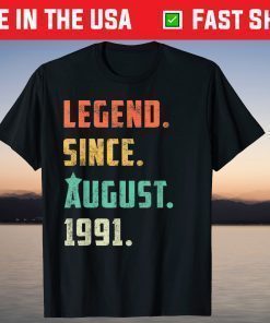 Legends Were Born In August 1991 30th Birthday Classic T-Shirt