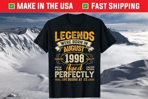 Legends Were Born In August 1998 23rd Birthday T-Shirt