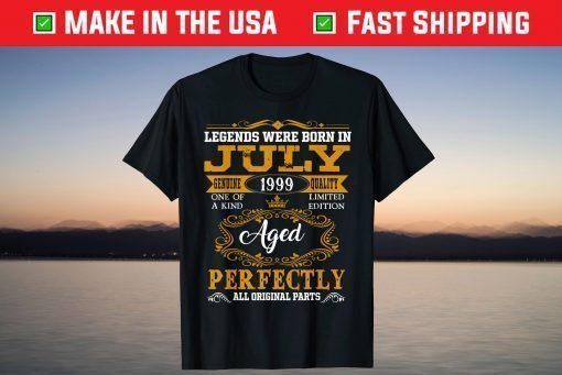 Legends Were Born In July 1999 22nd Birthday T-Shirt