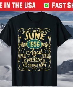 Legends Were Born In June 1956 65th Birthday T-Shirts