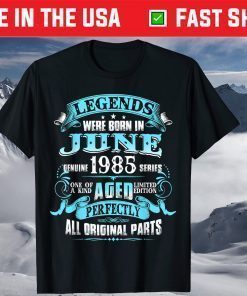 Legends Were Born In June 1985 36th Birthday Classic T-Shirt