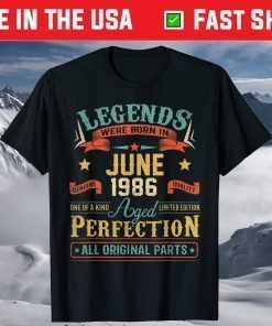 Legends Were Born In June 1986 35th Birthday T-Shirt