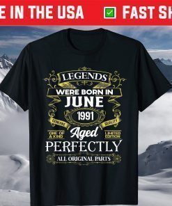 Legends Were Born In June 1991 30th Birthday Classic T-Shirts