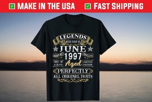 Legends Were Born In June 1997 24th Birthday T-Shirt