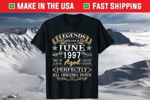 Legends Were Born In June 1997 24th Birthday T-Shirt