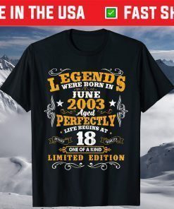 Legends Were Born In June 2003 18th Birthday Shirt