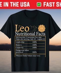 Leo Nutritional Facts Zodiac Signs Birthday August Classic T-Shirt