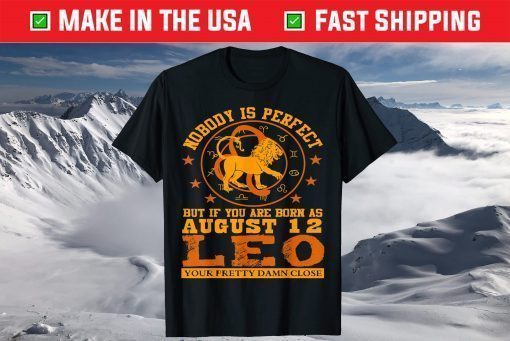 Leo Zodiac Sign August 12 Lion Birthday Us 2021 T-Shirt