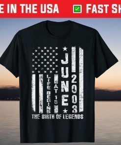 Life Begins At 18 Born In June 2003 The Year Of Legends T-Shirt