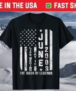 Life Begins At 18 Born In June 2003 The Year Of Legends T-Shirt