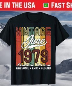 Limited Edition June 1979 42nd Birthday Vintage T-Shirt