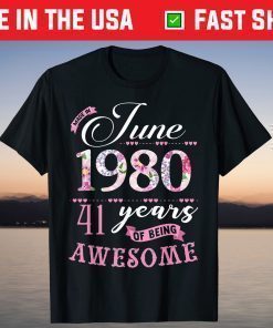 Made In 1980 41 Years Of Being Awesome Classic T-Shirt