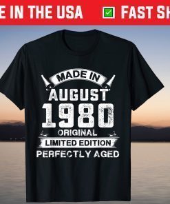 Made In August 1980 41th Birthday 41 Years Old T-Shirt