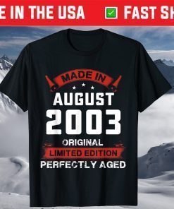 Made In August 2003 Original Limited Edition Perfectly Aged T-Shirt